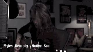 Myles Kennedy - Native Son (Acoustic)