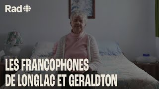 Les irréductibles francophones de Longlac et Geraldton | Francophonie | Documentaire Rad