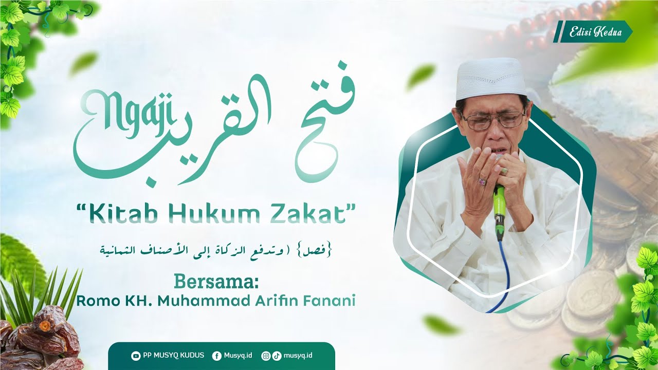 Kitab Hukum Zakat Bag. 10 | Ngaji Fathul Qorib | Romo KH. Muhammad Arifin Fanani