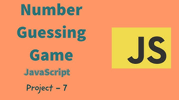 Number Guessing Game | Project - 7 | Mini Project | JavaScript | JavaScript Projects | 2021