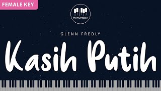 Glenn Fredly - Kasih Putih (Female Key) Karaoke Piano