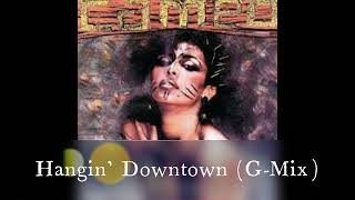 Cameo - Hangin&#39; Downtown (G-Mix)