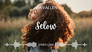 [Lirik] Selow - Via Valen | Released 2018 | Album Meraih Bintang