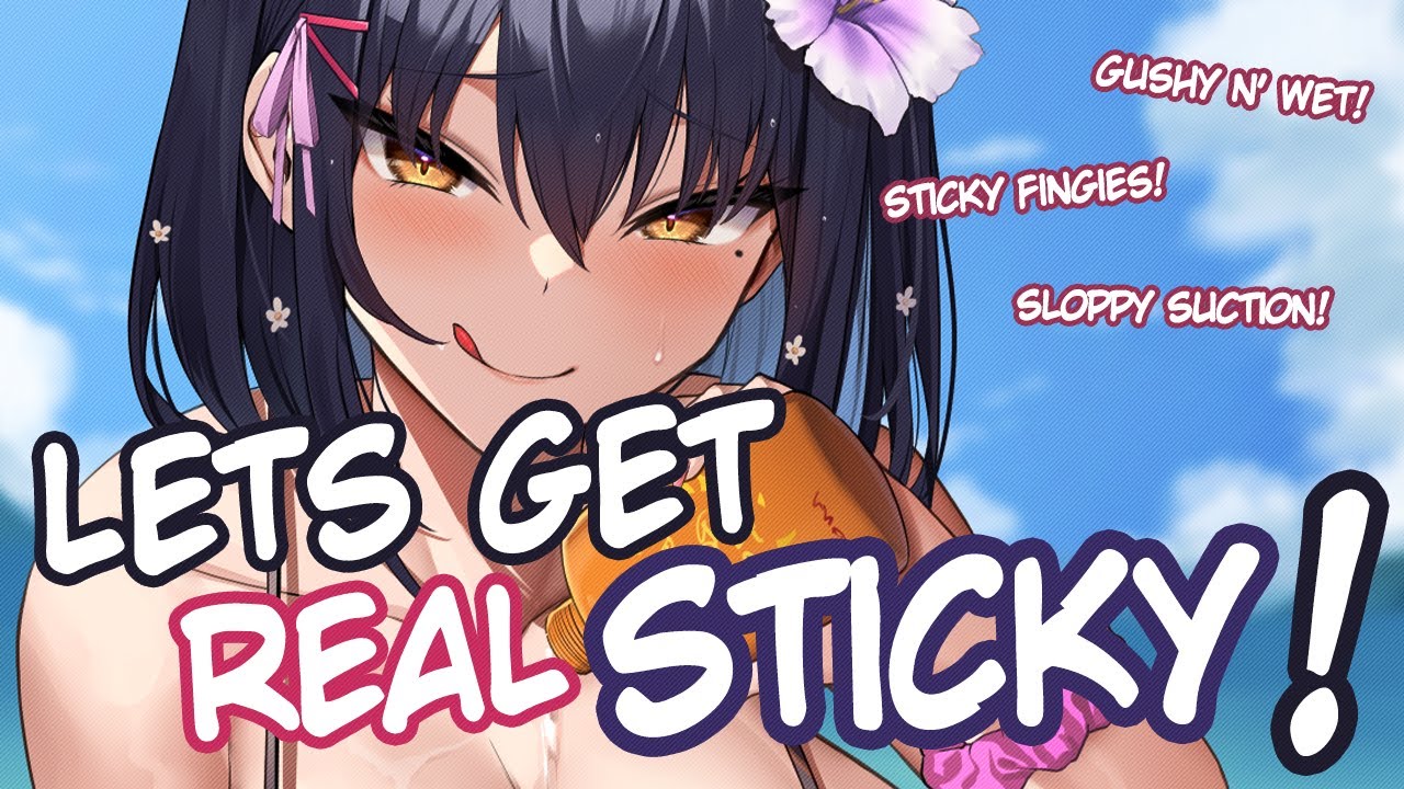 [Sleep-Aid] Lets Get Real Sticky! [Sticky][Slimy][Binaural]