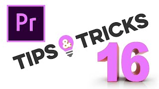 16 EDITING TIPS & TRICKS - Learn editing techniques in Adobe Premiere Pro. BFM 520