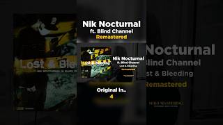 My Unofficial Remaster of 'Lost & Bleeding' by @NikNocturnal & @blindchannelfinland