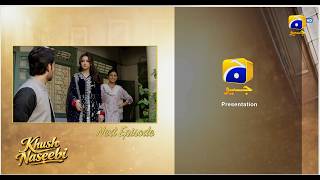 Khush Naseebi Episode 23 Teaser - 14Th April 2026 - Har Pal Geo