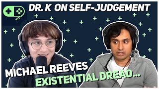 Dr. K Talks With Michael Reeves About Mental Health and Existential Dread Full VOD