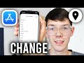 How To Change App Store Country - Step By Step