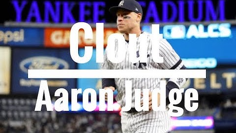 Aaron Judge Mix | Clout
