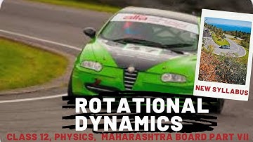Rotational Dynamics 7. class 12. Physics. New Syllabus. Maharashtra Board. Newton Classes.