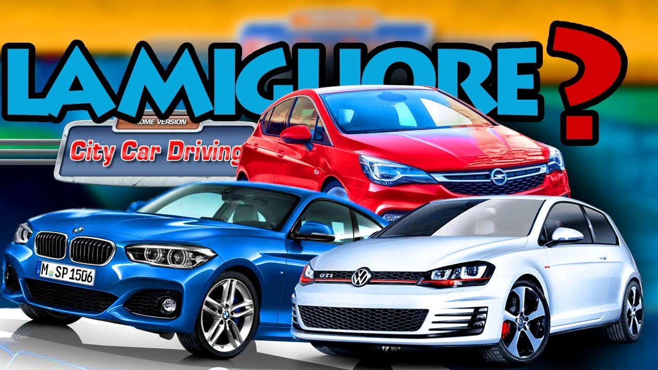 BMW 135i vs GOLF GTI vs ASTRA - City Car Driving (confronto test drive)