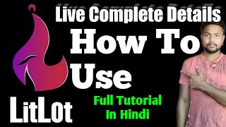 How To Use LitLot  App | lit lot app kaise use kare | lit lot app id kaise banaye | Techywood screenshot 3