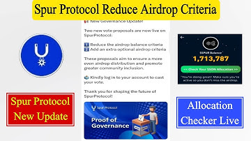 Spur Protocol Reduce Airdrop Criteria | Spur Protocol New Update | Spur Protocol Airdrop Allocation
