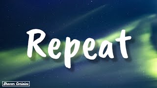 Al James (feat. Rjay Ty & Lexus) - Repeat | Lyrics