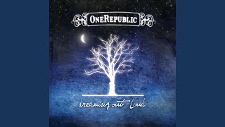Say (All I Need) - OneRepublic