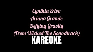 Cynthia Erivo, Ariana Grande - Defying Gravity (From Wicked The Soundtrack) (Karaoke Version)