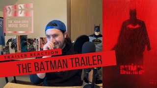 TRAILER REACTION | THE BATMAN (2022) MAIN TRAILER