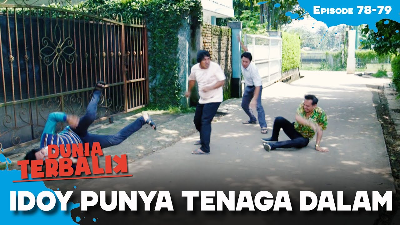 Ternyata Idoy Punya Tenaga Dalam | DUNIA TERBALIK | EPS 76-77 (3/4)