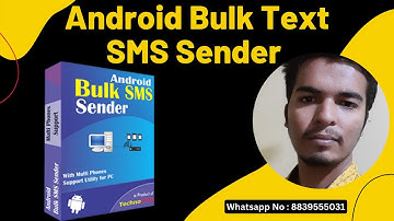 🔥 Android Bulk SMS Sender Software - Send Unlimited Text message with your android phone