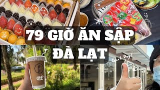 79 giờ ĂN SẬP ĐÀ LẠT?