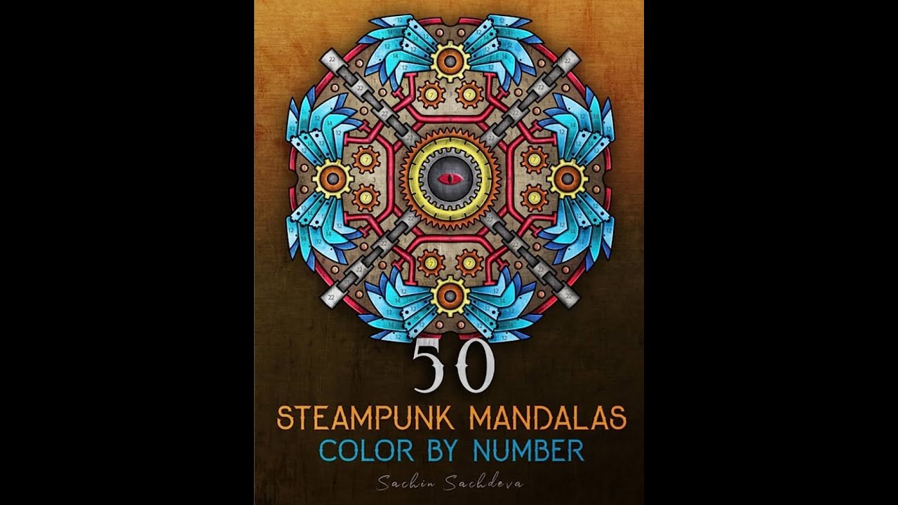 Flip Through 50 Steampunk Mandalas Color by Number Coloring Book - YouTube