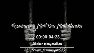 Literasi lirik lagu Rosemary - lihat kau lihat mereka