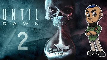 Until Dawn | Part 2 | ONE YEAR LATER & FEARS