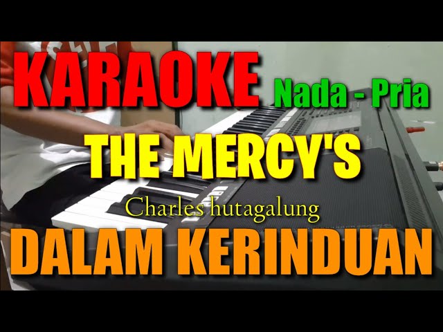 DALAM KERINDUAN - Charles Hutagalung - Nada Pria ( KARAOKE ) ORGAN TUNGGAL class=