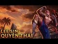 Lee Sin Quyền Thái - Muay Thai Lee Sin - Skins lol