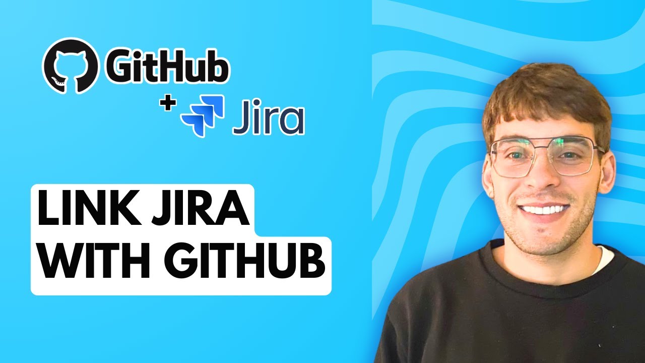 How to Link Jira with Github [2026 Full Guide] - YouTube