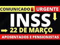 22/03 INSS VOCÊ PRECISA SABER! NOTÍCIA IMPORTANTE PARA TODOS OS BENEFICIÁRIOS E SEGURADOS DO BRASIL