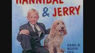 Video thumbnail of "Hannibal & Jerry - Onkel Morfar"