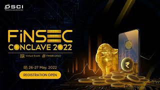 DSCI-FiNSEC Conclave 2022 | A Virtual Event Announcement