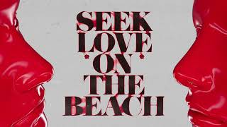 Alok, Tazi, Samuele Sartini Feat. Amanda Wilson & York - Seek Love (On The Beach) [Official]