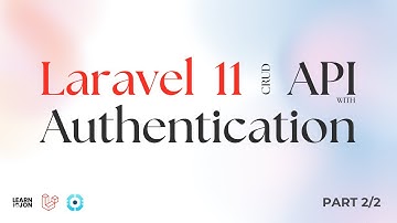 Laravel 11 API CRUD app with Authentication using Laravel Sanctum course 2024 | Part 2/2