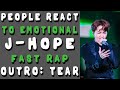 People react to J-HOPE Emotional Rap in Outro: Tear - BTS