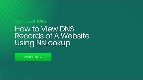 How to View DNS Records with NSlookup: A Step-by-Step Guide