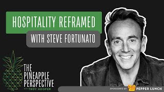 045: The Urgent Recovery of Hospitality: Building Relationships That Matter with Steve Fortunato