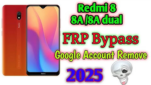 Redmi 8/8A/8A Dual |FRP Bypass |MIUI 12.5 |Without Pc |Google AccountRemove | 2025 