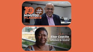 Elsa Castillo 10 minutos con Vladimir