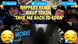 Rappers React To Sleep Token "Take Me Back To Eden"!!!