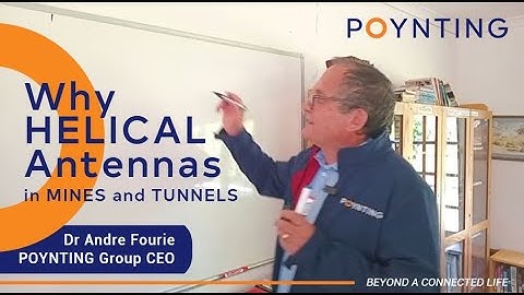 Why use Helical Antennas in Mines and Tunnels