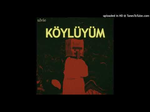 Ulvie - KÖYLÜYÜM [Demo]