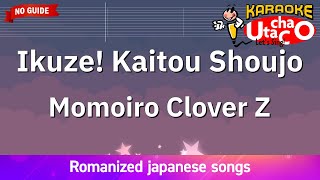 Ikuze! Kaitou Shoujo – Momoiro Clover Z (Romaji Karaoke no guide)