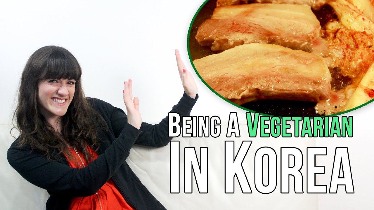 [Ask Hyojin] Being A Vegetarian In Korea - Kerri'S Experience