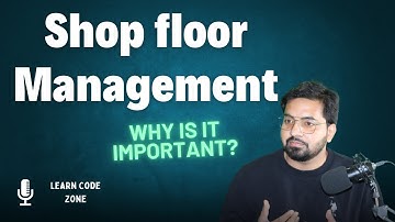Shop Floor Management: Key Elements, Tools, and Benefits for Manufacturing Efficiency