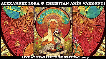 Full length concert - Alexandre Lora & Amín Varkonyi @ Heartculture Festival 2019