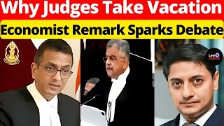 Why Judges Takes Vacation?  Economist Remark Sparks Controversy #lawchakra #supremecourtofindia