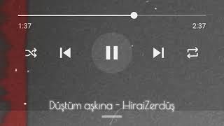 HiraiZerdüş - Düştüm aşkına Resimi